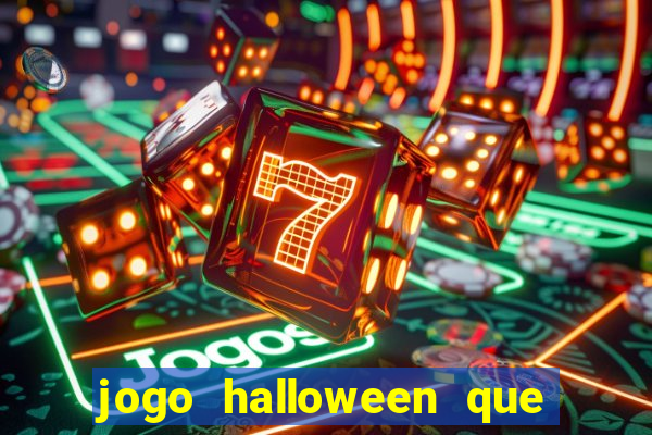 jogo halloween que ganha dinheiro